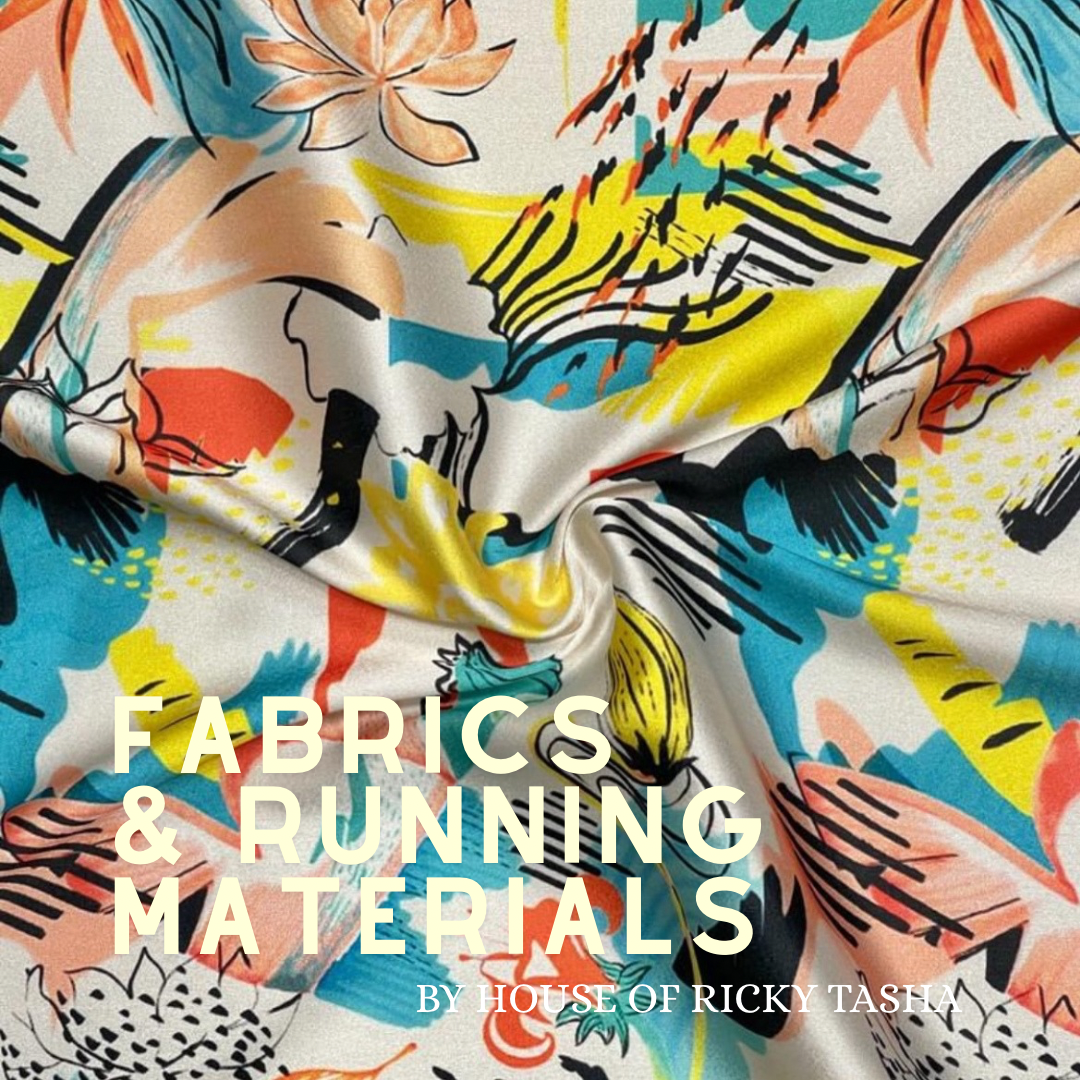 Fabrics & Running Materials